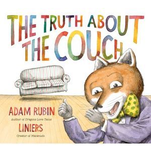 The Truth about the Couch -- Adam Rubin